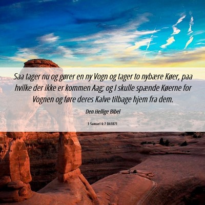 Picture 06 - 1 Samuel 6:7 DA1871 - Saa tager nu og gører en ny Vogn og tager to - Bible Verse Picture