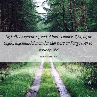 Picture 06 - 1 Samuel 8:19 DA1871 - Og Folket vægrede sig ved at høre Samuels - Bible Verse Picture
