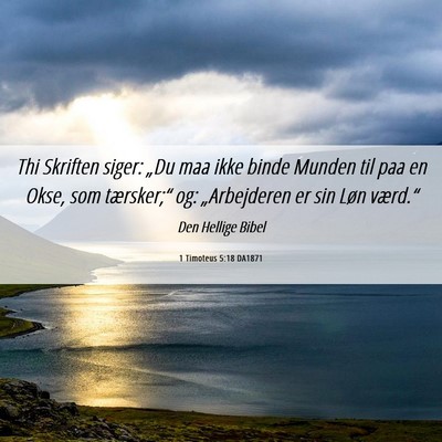 Picture 06 - 1 Timoteus 5:18 DA1871 - Thi Skriften siger: „Du maa ikke binde Munden - Bible Verse Picture