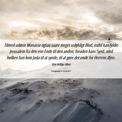 Picture 06 - 2 Kongebog 21:16 DA1871 - Tilmed udøste Manasse ogsaa saare meget - Bible Verse Picture