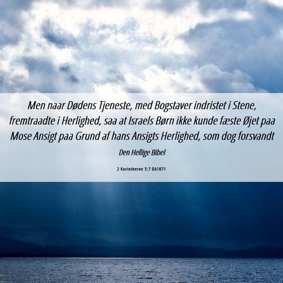 Picture 06 - 2 Korintherne 3:7 DA1871 - Men naar Dødens Tjeneste, med Bogstaver - Bible Verse Picture