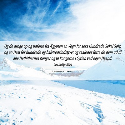Picture 06 - 2 Krønikebog 1:17 DA1871 - Og de droge op og udførte fra Ægypten en Vogn - Bible Verse Picture