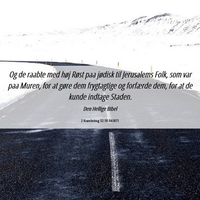 Picture 06 - 2 Krønikebog 32:18 DA1871 - Og de raabte med høj Røst paa jødisk til - Bible Verse Picture