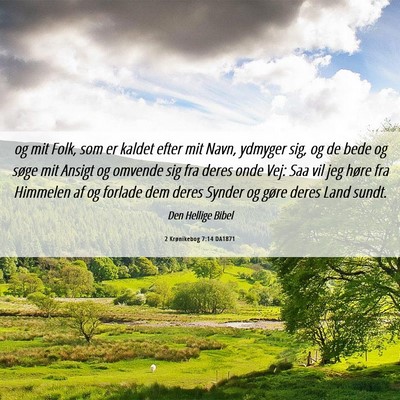 Picture 06 - 2 Krønikebog 7:14 DA1871 - og mit Folk, som er kaldet efter mit Navn, - Bible Verse Picture