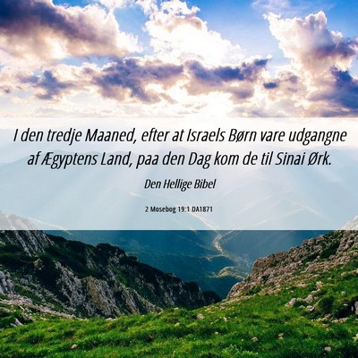 Picture 06 - 2 Mosebog 19:1 DA1871 - I den tredje Maaned, efter at Israels Børn vare - Bible Verse Picture