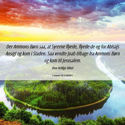 Picture 06 - 2 Samuel 10:14 DA1871 - Der Ammons Børn saa, at Syrerne flyede, flyede - Bible Verse Picture