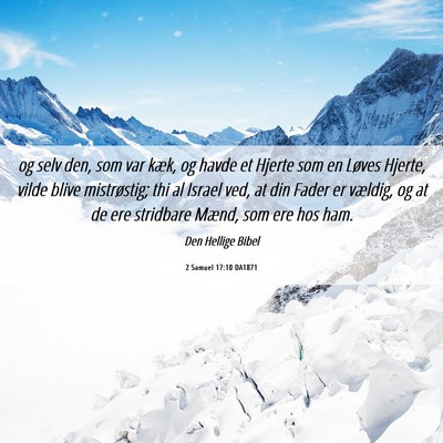Picture 06 - 2 Samuel 17:10 DA1871 - og selv den, som var kæk, og havde et Hjerte som - Bible Verse Picture