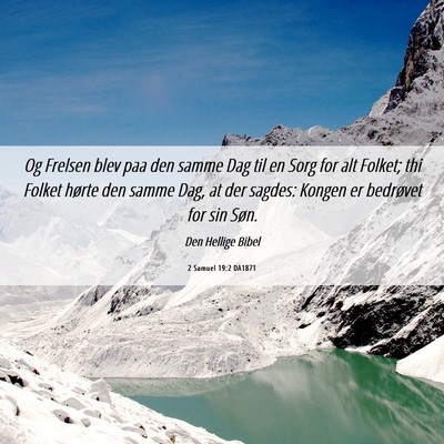 Picture 06 - 2 Samuel 19:2 DA1871 - Og Frelsen blev paa den samme Dag til en Sorg for - Bible Verse Picture