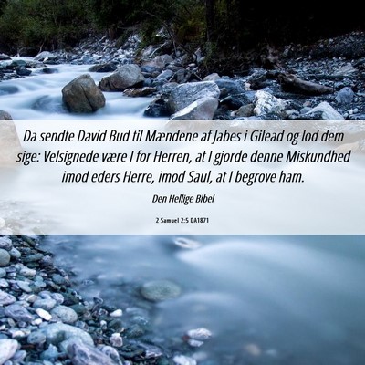 Picture 06 - 2 Samuel 2:5 DA1871 - Da sendte David Bud til Mændene af Jabes i - Bible Verse Picture