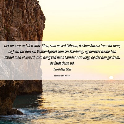 Picture 06 - 2 Samuel 20:8 DA1871 - Der de vare ved den store Sten, som er ved - Bible Verse Picture