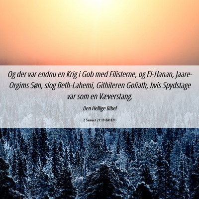 Picture 06 - 2 Samuel 21:19 DA1871 - Og der var endnu en Krig i Gob med Filisterne, og - Bible Verse Picture