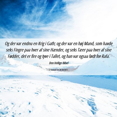 Picture 06 - 2 Samuel 21:20 DA1871 - Og der var endnu en Krig i Gath; og der var en - Bible Verse Picture