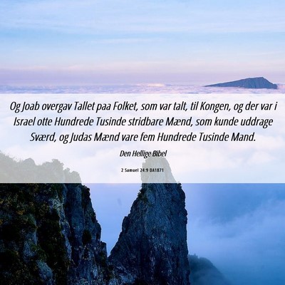 Picture 06 - 2 Samuel 24:9 DA1871 - Og Joab overgav Tallet paa Folket, som var talt, - Bible Verse Picture