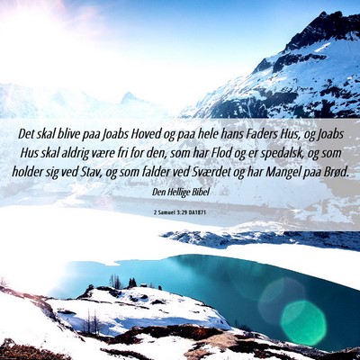 Picture 06 - 2 Samuel 3:29 DA1871 - Det skal blive paa Joabs Hoved og paa hele hans - Bible Verse Picture