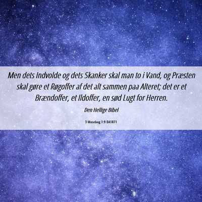 Picture 06 - 3 Mosebog 1:9 DA1871 - Men dets Indvolde og dets Skanker skal man to i - Bible Verse Picture