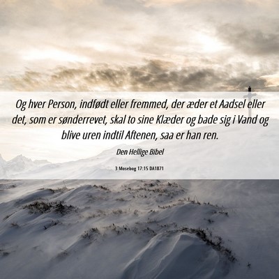 Picture 06 - 3 Mosebog 17:15 DA1871 - Og hver Person, indfødt eller fremmed, der æder - Bible Verse Picture