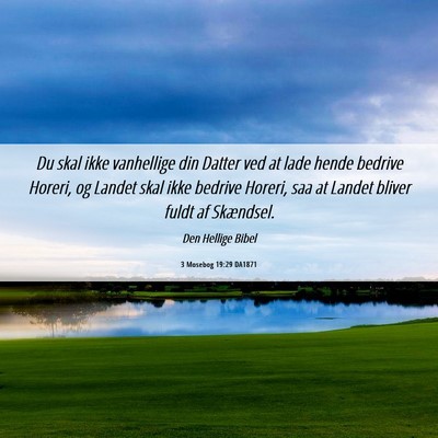 Picture 06 - 3 Mosebog 19:29 DA1871 - Du skal ikke vanhellige din Datter ved at lade - Bible Verse Picture