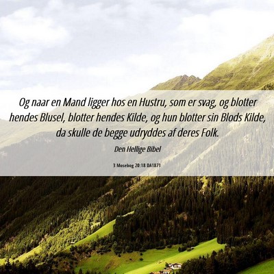 Picture 06 - 3 Mosebog 20:18 DA1871 - Og naar en Mand ligger hos en Hustru, som er - Bible Verse Picture