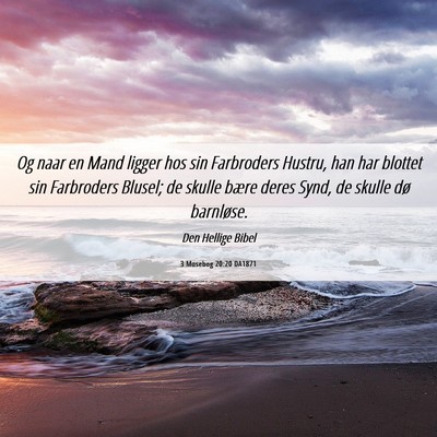 Picture 06 - 3 Mosebog 20:20 DA1871 - Og naar en Mand ligger hos sin Farbroders Hustru, - Bible Verse Picture