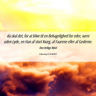 Picture 06 - 3 Mosebog 22:19 DA1871 - da skal det, for at blive til en Behagelighed for - Bible Verse Picture
