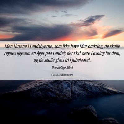 Picture 06 - 3 Mosebog 25:31 DA1871 - Men Husene i Landsbyerne, som ikke have Mur - Bible Verse Picture