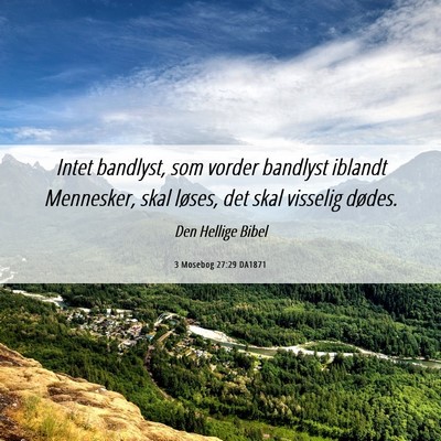 Picture 06 - 3 Mosebog 27:29 DA1871 - Intet bandlyst, som vorder bandlyst iblandt - Bible Verse Picture