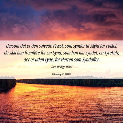 Picture 06 - 3 Mosebog 4:3 DA1871 - dersom det er den salvede Præst, som synder til - Bible Verse Picture