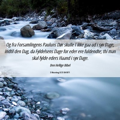 Picture 06 - 3 Mosebog 8:33 DA1871 - Og fra Forsamlingens Pauluns Dør skulle I ikke - Bible Verse Picture