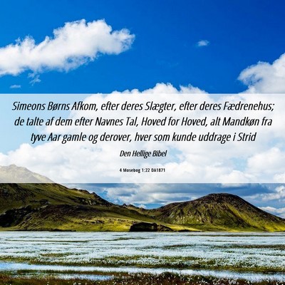 Picture 06 - 4 Mosebog 1:22 DA1871 - Simeons Børns Afkom, efter deres Slægter, efter - Bible Verse Picture