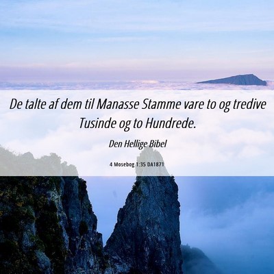 Picture 06 - 4 Mosebog 1:35 DA1871 - De talte af dem til Manasse Stamme vare to og - Bible Verse Picture