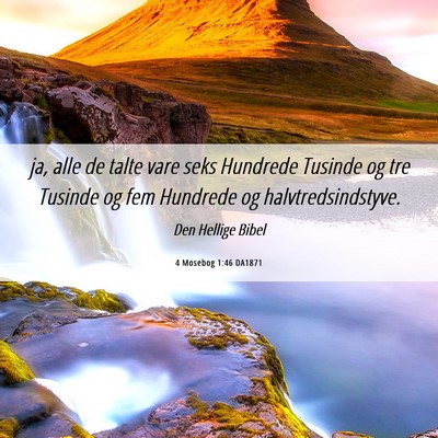 Picture 06 - 4 Mosebog 1:46 DA1871 - ja, alle de talte vare seks Hundrede Tusinde og - Bible Verse Picture