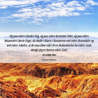 Picture 06 - 4 Mosebog 10:10 DA1871 - Og paa eders Glædes Dag, og paa eders bestemte - Bible Verse Picture