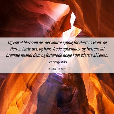 Picture 06 - 4 Mosebog 11:1 DA1871 - Og Folket blev som de, der knurre syndig for - Bible Verse Picture