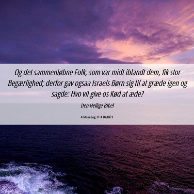 Picture 06 - 4 Mosebog 11:4 DA1871 - Og det sammenløbne Folk, som var midt iblandt - Bible Verse Picture