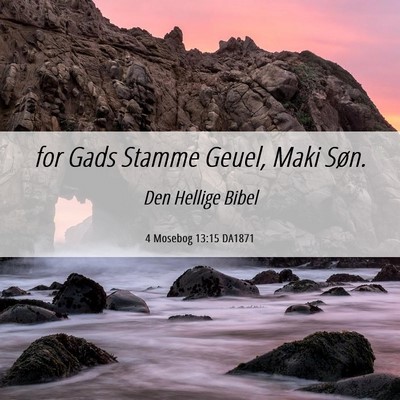 Picture 06 - 4 Mosebog 13:15 DA1871 - for Gads Stamme Geuel, Maki - Bible Verse Picture