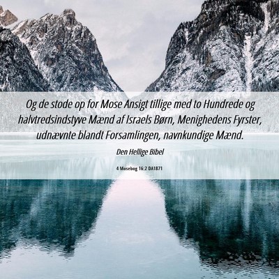 Picture 06 - 4 Mosebog 16:2 DA1871 - Og de stode op for Mose Ansigt tillige med to - Bible Verse Picture