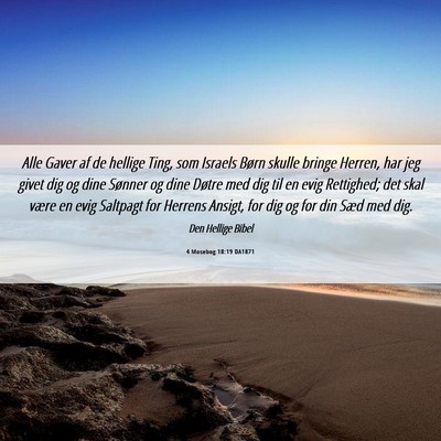Picture 06 - 4 Mosebog 18:19 DA1871 - Alle Gaver af de hellige Ting, som Israels Børn - Bible Verse Picture