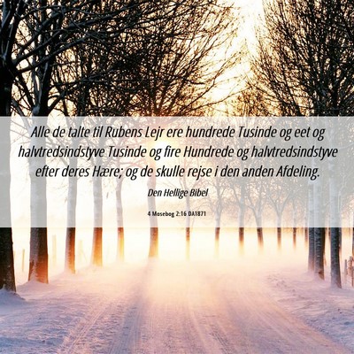 Picture 06 - 4 Mosebog 2:16 DA1871 - Alle de talte til Rubens Lejr ere hundrede - Bible Verse Picture