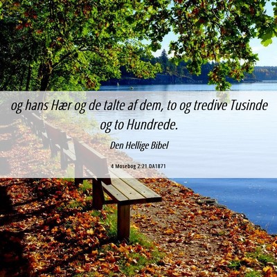 Picture 06 - 4 Mosebog 2:21 DA1871 - og hans Hær og de talte af dem, to og tredive - Bible Verse Picture
