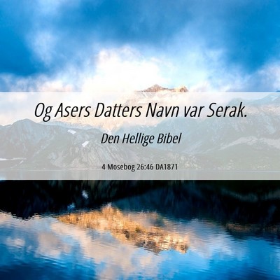 Picture 06 - 4 Mosebog 26:46 DA1871 - Og Asers Datters Navn var - Bible Verse Picture