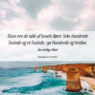 Picture 06 - 4 Mosebog 26:51 DA1871 - Disse ere de talte af Israels Børn: Seks - Bible Verse Picture