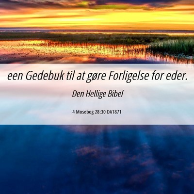 Picture 06 - 4 Mosebog 28:30 DA1871 - een Gedebuk til at gøre Forligelse for - Bible Verse Picture