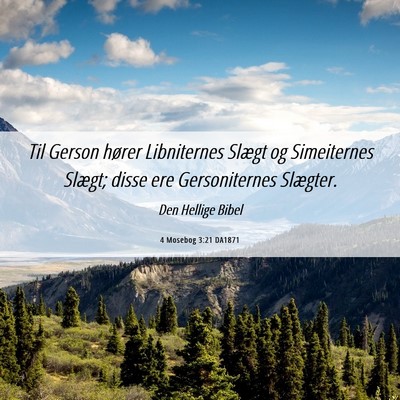 Picture 06 - 4 Mosebog 3:21 DA1871 - Til Gerson hører Libniternes Slægt og - Bible Verse Picture