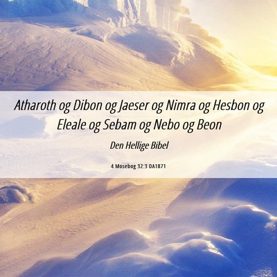 Picture 06 - 4 Mosebog 32:3 DA1871 - Atharoth og Dibon og Jaeser og Nimra og Hesbon og - Bible Verse Picture