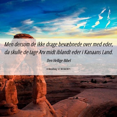Picture 06 - 4 Mosebog 32:30 DA1871 - Men dersom de ikke drage bevæbnede over med - Bible Verse Picture