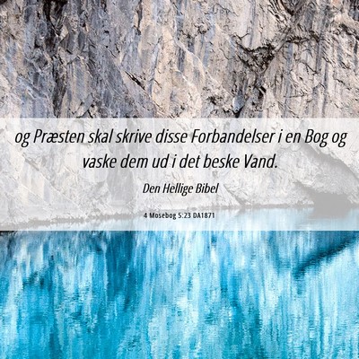 Picture 06 - 4 Mosebog 5:23 DA1871 - og Præsten skal skrive disse Forbandelser i en - Bible Verse Picture