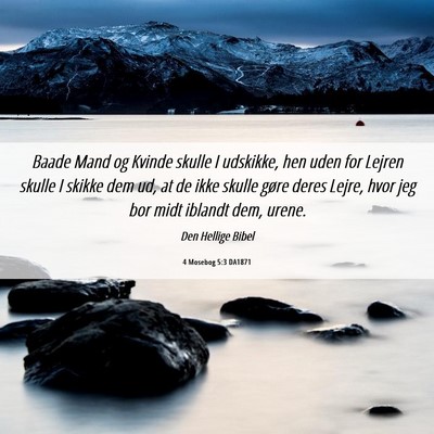 Picture 06 - 4 Mosebog 5:3 DA1871 - Baade Mand og Kvinde skulle I udskikke, hen uden - Bible Verse Picture