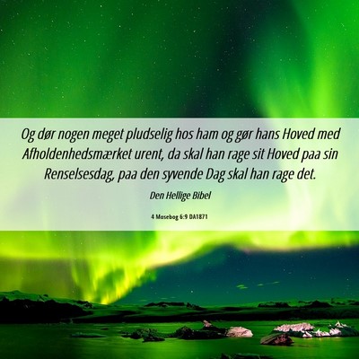 Picture 06 - 4 Mosebog 6:9 DA1871 - Og dør nogen meget pludselig hos ham og gør - Bible Verse Picture
