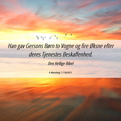 Picture 06 - 4 Mosebog 7:7 DA1871 - Han gav Gersons Børn to Vogne og fire Øksne - Bible Verse Picture