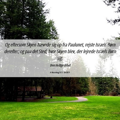 Picture 06 - 4 Mosebog 9:17 DA1871 - Og eftersom Skyen hævede sig op fra Paulunet, - Bible Verse Picture